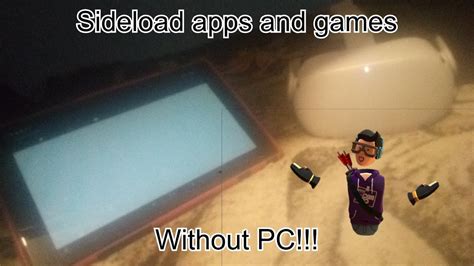 how to sideload apps on quest 2 without pc