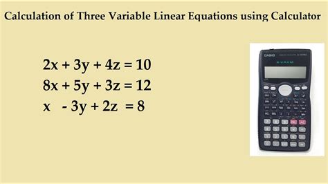 how to solve 3 variable equations in scientific calculator