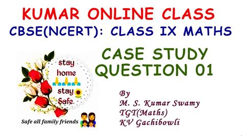 how to solve case study in maths class 9