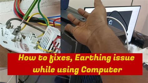 how to solve earthing problem in computer