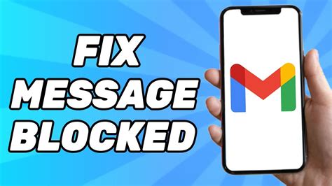 how to solve message blocked in gmail on iphone