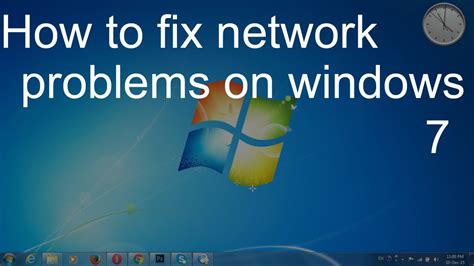 how to solve network problem in pc windows 7