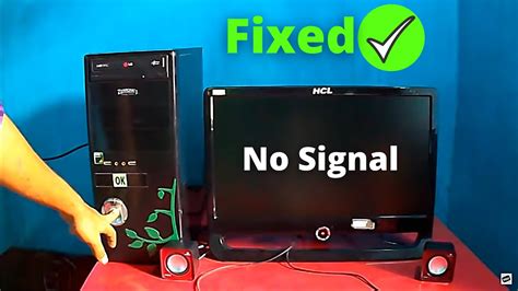 how to solve no signal problem in pc