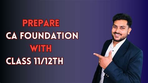 how to start ca foundation preparation from class 11