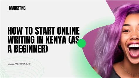 how to start online writing in kenya for beginners
