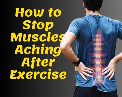 how to stop aching after exercise