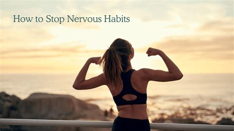 how to stop nervous habits