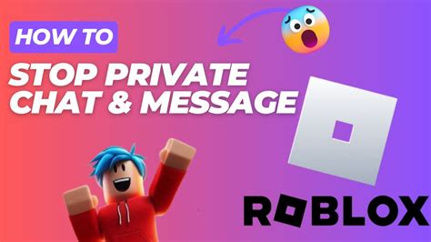 how to stop private chat on roblox in game xbox