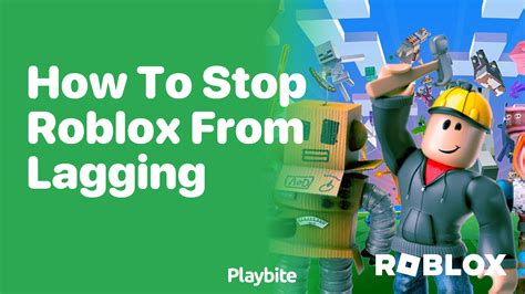 how to stop roblox lag on mobile