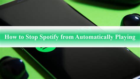 how to stop spotify from playing automatically in car
