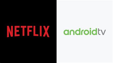 how to stream netflix on android tv