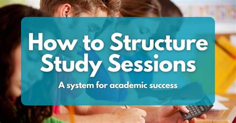 how to structure a study session