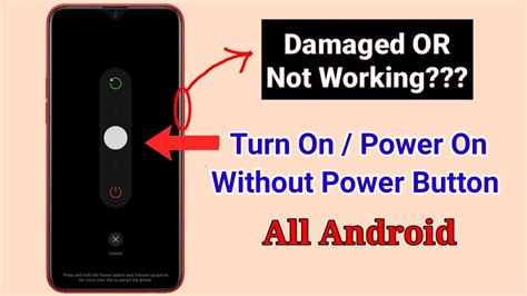 how to switch on android phone without power button
