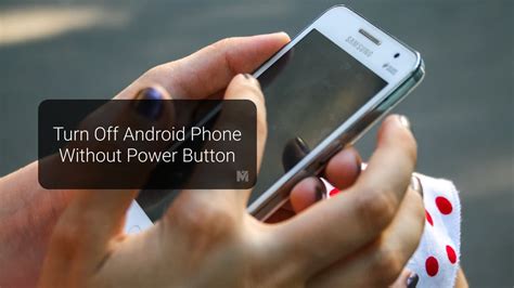 how to switch on my android phone without power button