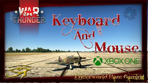 how to switch to keyboard and mouse on xbox war thunder