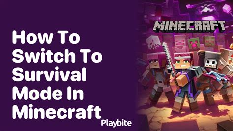 how to switch to survival mode in minecraft
