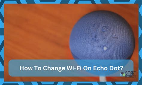 how to switch wifi on echo dot