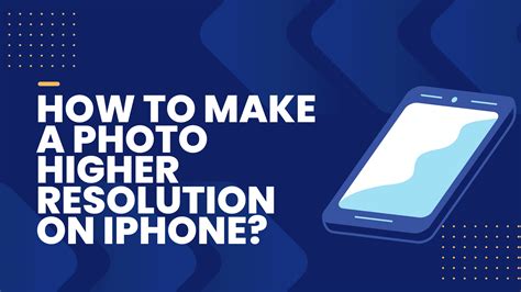 how to take a high resolution picture with iphone