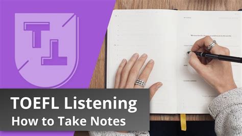 how to take notes in toefl listening section
