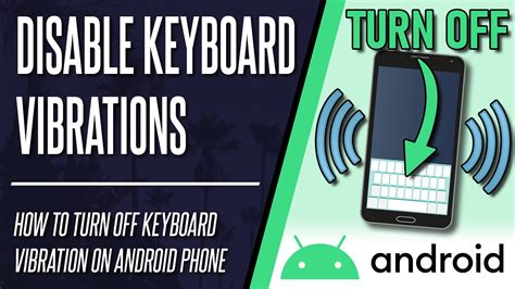 how to take off vibration keyboard on android