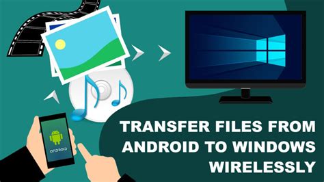 how to transfer data from android to windows wirelessly