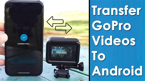 how to transfer data from gopro to android