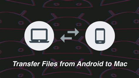 how to transfer files from android to mac usb
