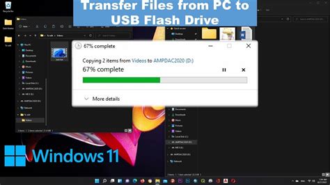 how to transfer files from pc to flash drive faster windows 11