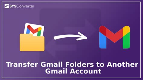 how to transfer folders from one gmail account to another