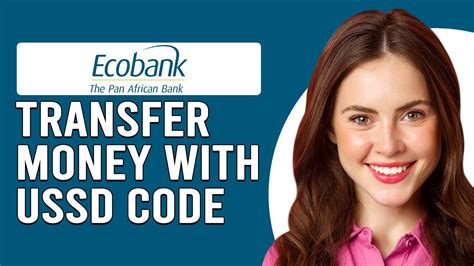 how to transfer money using ussd code for ecobank
