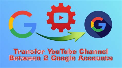 how to transfer youtube data to another google account