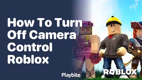 how to turn off camera control roblox