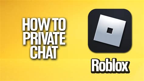 how to turn off private chat in roblox