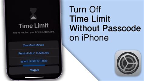 how to turn off time limit on iphone without passcode