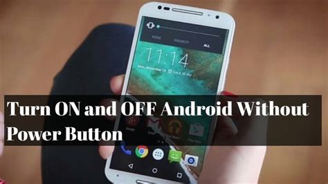 how to turn on android device without power button