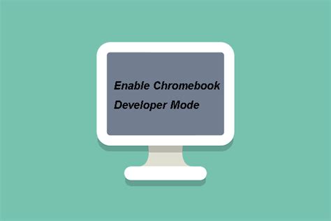 how to turn on chrome os developer mode on tablet