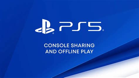 how to turn on console sharing and offline play on ps5