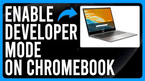 how to turn on developer mode on chromebook