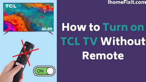 how to turn on tcl android tv without remote