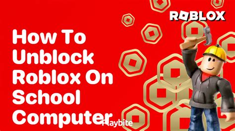 how to unblock roblox on school computer 2024