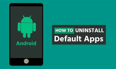 how to uninstall built in apps from android phone