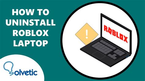 how to uninstall roblox from laptop