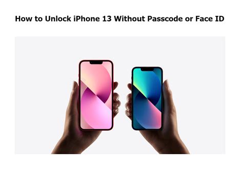 how to unlock an iphone 13 without passcode or face id