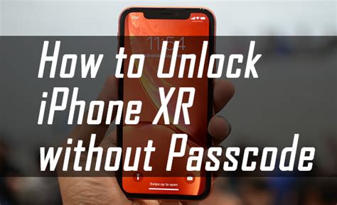 how to unlock iphone xr without passcode or computer