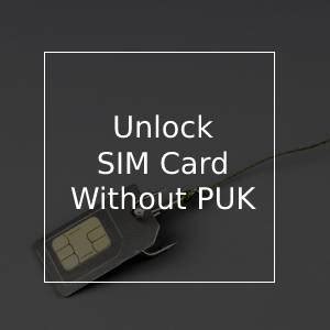 how to unlock sim card without puk code