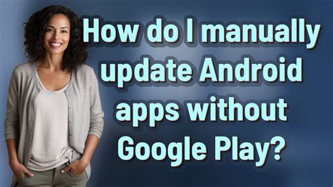 how to update android apps without google account