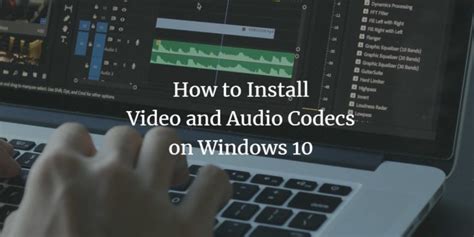 how to update video codecs windows 10
