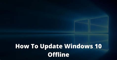 how to update windows 10 offline