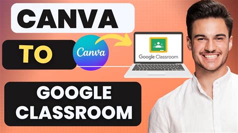 how to upload a canva project to google classroom