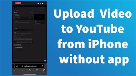 how to upload a video to youtube from iphone without app